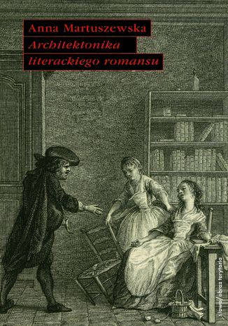 Okładka: Architektonika literackiego romansu