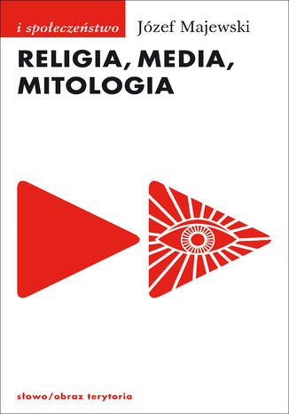 Okładka: Religia, media, mitologia