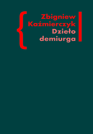 Dzieo demiurga. Zapis gnostyckiego dowiadczenia egzystencji we wczesnej poezji Czesawa Miosza Zbigniew Kamierczyk - okadka audiobooka MP3