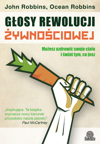 Okładka: Głosy rewolucji żywnościowej. Możesz uzdrowić swoje ciało i świat tym, co jesz