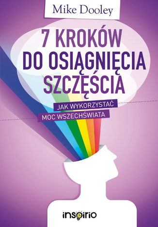 Okładka: 7 kroków do osiągnięcia szczęścia. Jak wykorzystać moc Wszechświata