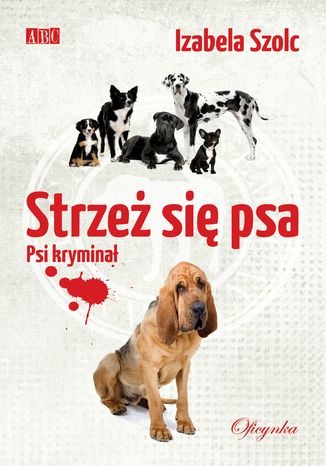 Strze si psa Izabela Szolc - okadka audiobooks CD