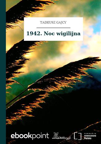 1942. Noc wigilijna Tadeusz Gajcy - okadka ebooka