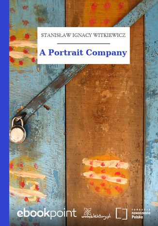 A Portrait Company Stanisaw Ignacy Witkiewicz (Witkacy) - okadka audiobooks CD