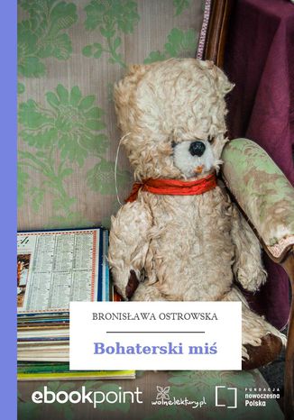 Bohaterski mi Bronisawa Ostrowska - okadka audiobooka MP3