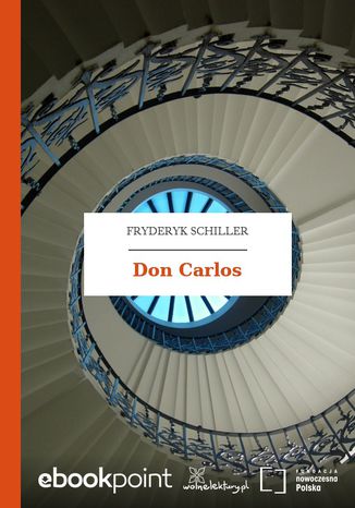 Don Carlos Fryderyk Schiller - okadka audiobooka MP3