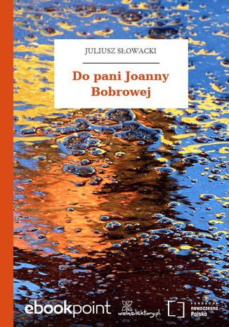 Do pani Joanny Bobrowej Juliusz Sowacki - okadka ebooka