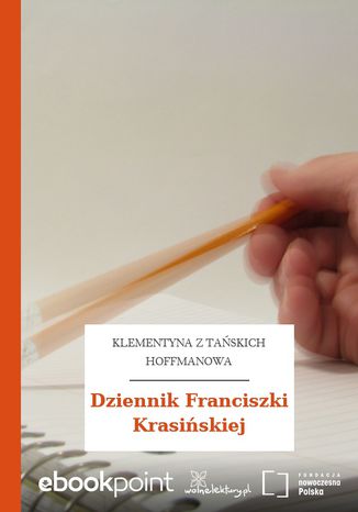 Dziennik Franciszki Krasiskiej Klementyna z Taskich Hoffmanowa - okadka ebooka