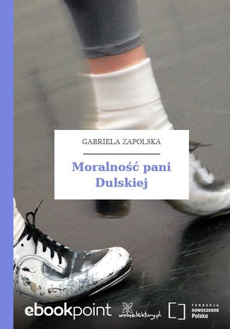 Moralno pani Dulskiej Gabriela Zapolska - okadka ebooka