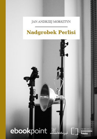 Nadgrobek Perlisi Jan Andrzej Morsztyn - okadka audiobooka MP3