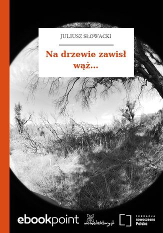 Na drzewie zawis w Juliusz Sowacki - okadka ebooka