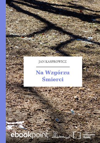 Na Wzgrzu mierci Jan Kasprowicz - okadka audiobooks CD