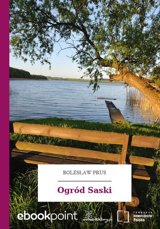 Ogrd Saski Bolesaw Prus - okadka ebooka