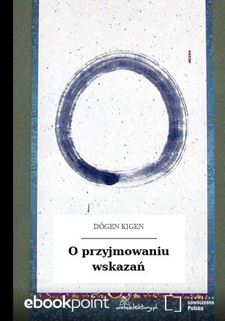 O przyjmowaniu wskaza Dgen Kigen - okadka audiobooka MP3