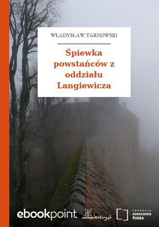piewka powstacw z oddziau Langiewicza Wadysaw Tarnowski - okadka ebooka