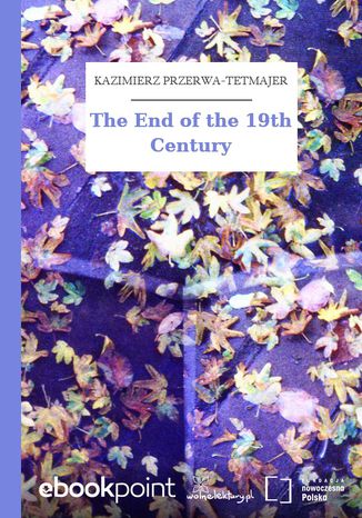Okładka:The End of the 19th Century 