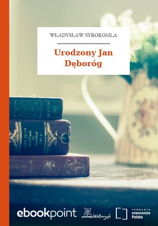 Urodzony Jan Dęboróg Władysław Syrokomla - okładka ebooka