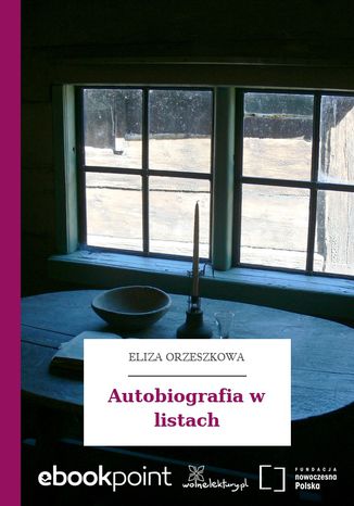 Autobiografia w listach Eliza Orzeszkowa - okadka ebooka