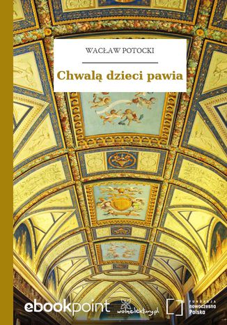 Chwal dzieci pawia Wacaw Potocki - okadka audiobooks CD