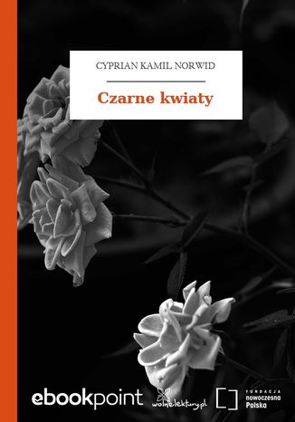 Czarne kwiaty Cyprian Kamil Norwid - okładka ebooka