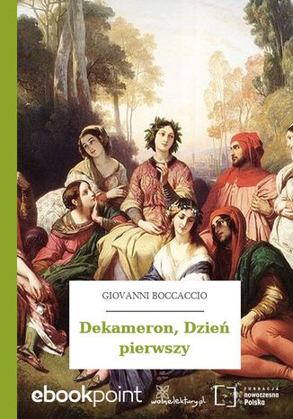 Dekameron,  Dzie pierwszy Giovanni Boccaccio - okadka ebooka