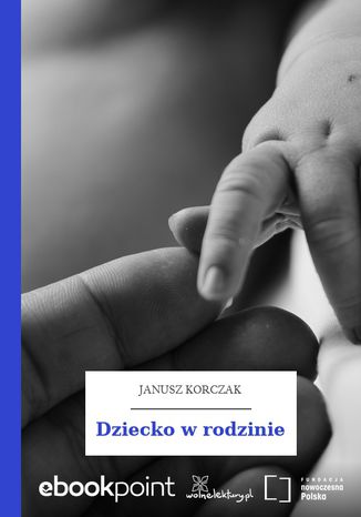 Dziecko w rodzinie Janusz Korczak - okadka audiobooks CD