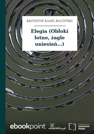 Elegia (Oboki lotne, agle uniesie...) Krzysztof Kamil Baczyski - okadka audiobooks CD