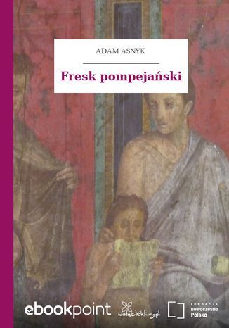 Fresk pompejaski Adam Asnyk - okadka ebooka