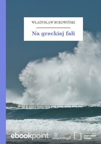 Na greckiej fali Wadysaw Bukowiski - okadka ebooka