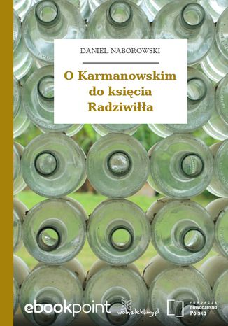 Okładka:O Karmanowskim do księcia Radziwiłła 