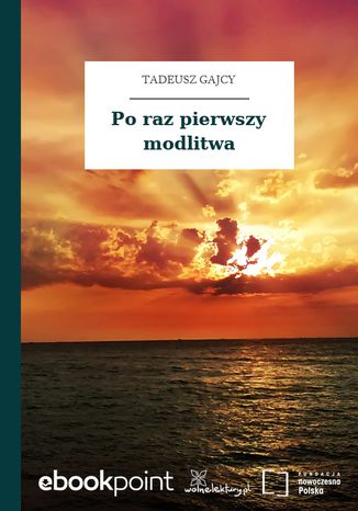 Po raz pierwszy modlitwa Tadeusz Gajcy - okadka ebooka