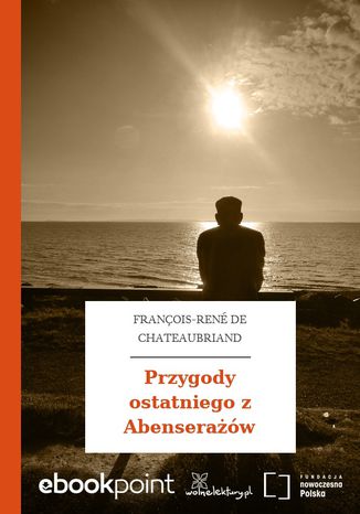 Przygody ostatniego z Abenseraw Franois-Ren de Chateaubriand - okadka audiobooks CD