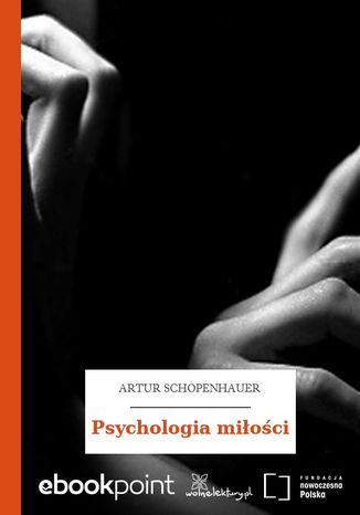 Psychologia mioci Artur Schopenhauer - okadka ebooka