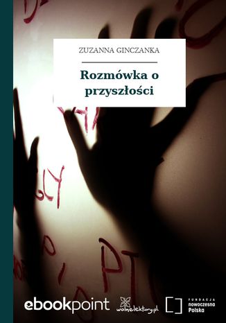 Rozmwka o przyszoci Zuzanna Ginczanka - okadka ebooka