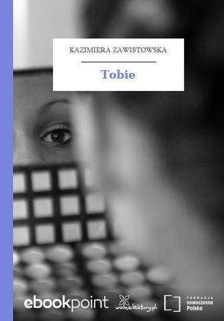 Tobie Kazimiera Zawistowska - okładka ebooka