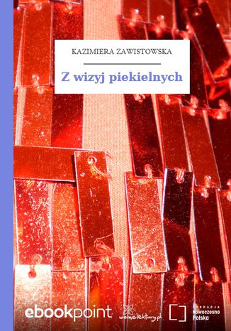 Z wizyj piekielnych Kazimiera Zawistowska - okładka audiobooks CD