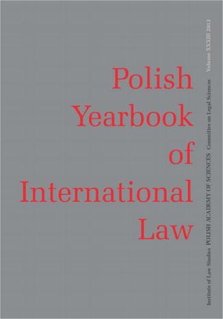 Okładka:2013 Polish Yearbook of International Law vol. XXXIII 