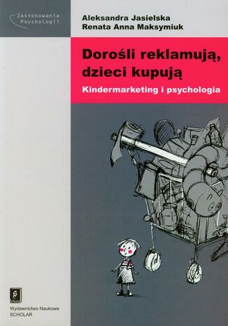 Dorośli reklamują dzieci kupują