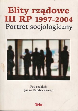 Elity rządowe III RP 1997-2004