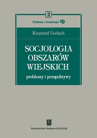 Socjologia obszarów wiejskich. Problemy i perspektywy