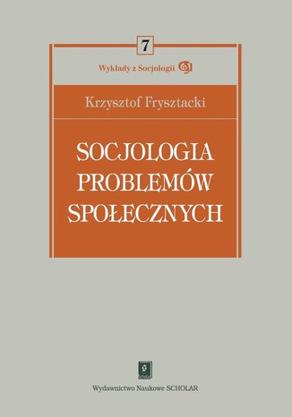 Socjologia problemw spoecznych Krzysztof Frysztacki - okadka ebooka