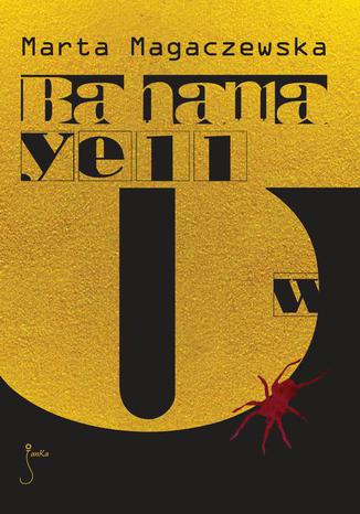 Bahama yellow Marta Magaczewska - okadka audiobooks CD