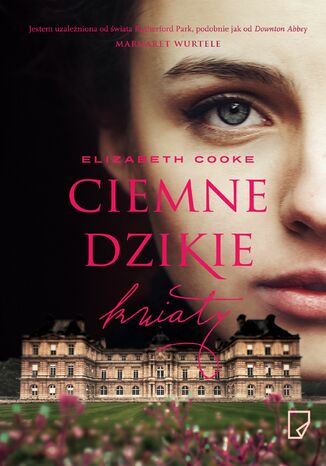 Okładka: Ciemne dzikie kwiaty