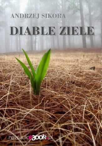 Diable ziele Andrzej Sikora - okadka audiobooks CD
