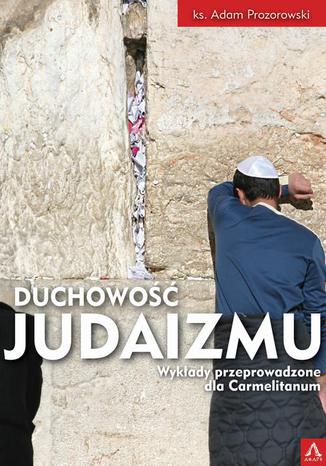 Duchowo Judaizmu Adam Prozorowski - okadka ebooka