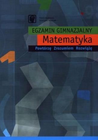 Egzamin gimnazjalny. Matematyka Hanna Kozłowska, Katarzyna Matuszek - okładka audiobooka MP3
