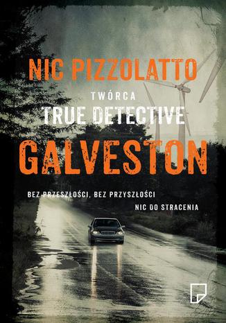 Galveston Nic Pizzolatto - okadka audiobooka MP3