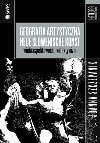 Geografia artystyczna Neue Slowenische Kunst Joanna Szczepanik - okadka audiobooka MP3