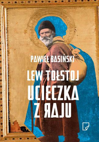 Lew Tostoj Ucieczka z raju Pawie Basiski - okadka audiobooks CD
