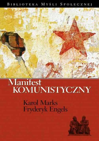 Manifest komunistyczny Karol Marks, Fryderyk Engels - okadka ebooka